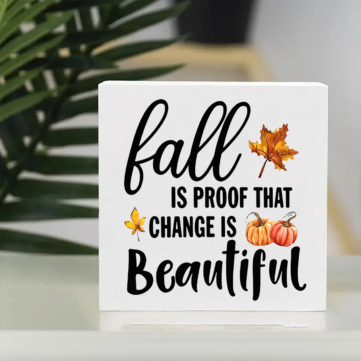 قطعة واحدة من ديكور الطاولة الخشبي ذو الطابع الخريفي - "الخريف والدليل على التغيير الجميل" اقتباس، ديكور مكتب المنزل والمكتب الحديث