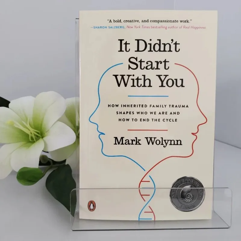 It Didn't Start With You: Wolin's Work, Analyzing Family Trauma and Teaching a Psychological Guide to Ending the Cycle of Trauma