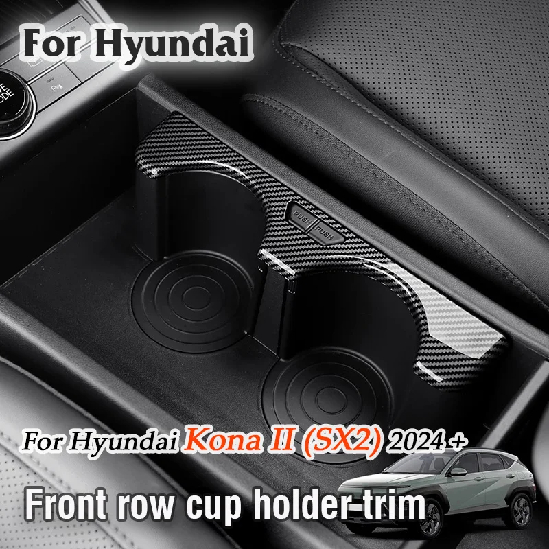 

For Hyundai Kona II SX2 2024 2025 Car Front row cup holder trim water cup decoration rack frame stickers Interior modification
