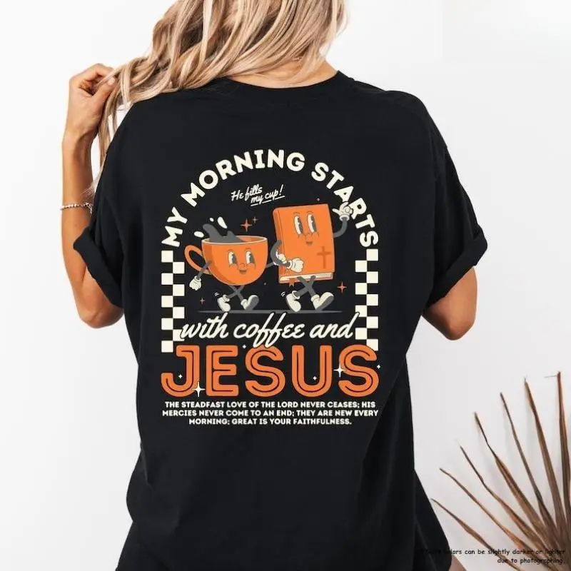 

"My Morning Starts With Coffee and Jesus T Shirt Christian Faith Graphic Tee Religious Bible Verse Top for Women Men Casual"