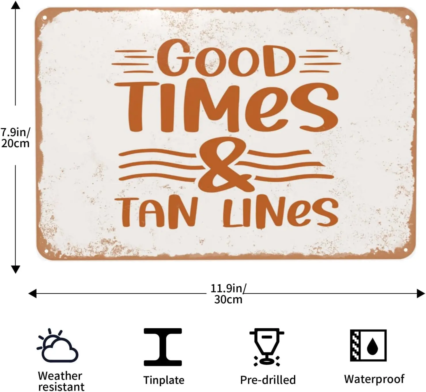 Good Times and Tan Lines Vintage Metal Sign, Poster Tin Signs Decor for Bedroom Living Room Home Bar Man Cave Accessories Garage
