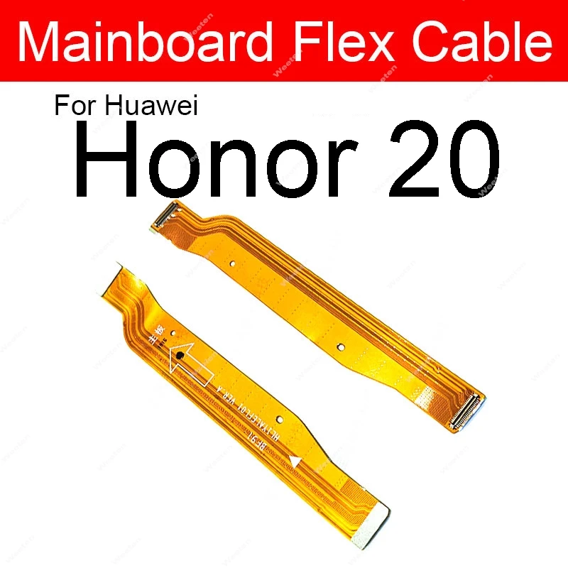Motherboard Mainboard LCD Flex Cable For Huawei Honor 10 10X 20 Lite 20i 20Pro 20s V10 V20 Global RU Main Board Flex Cable Parts