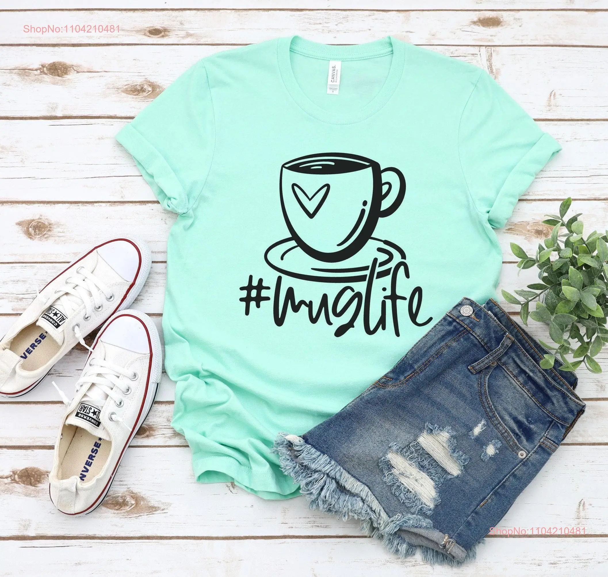 Coffee T Shirt Mug Life Drinker Funny Womens Lover  long or short sleeves