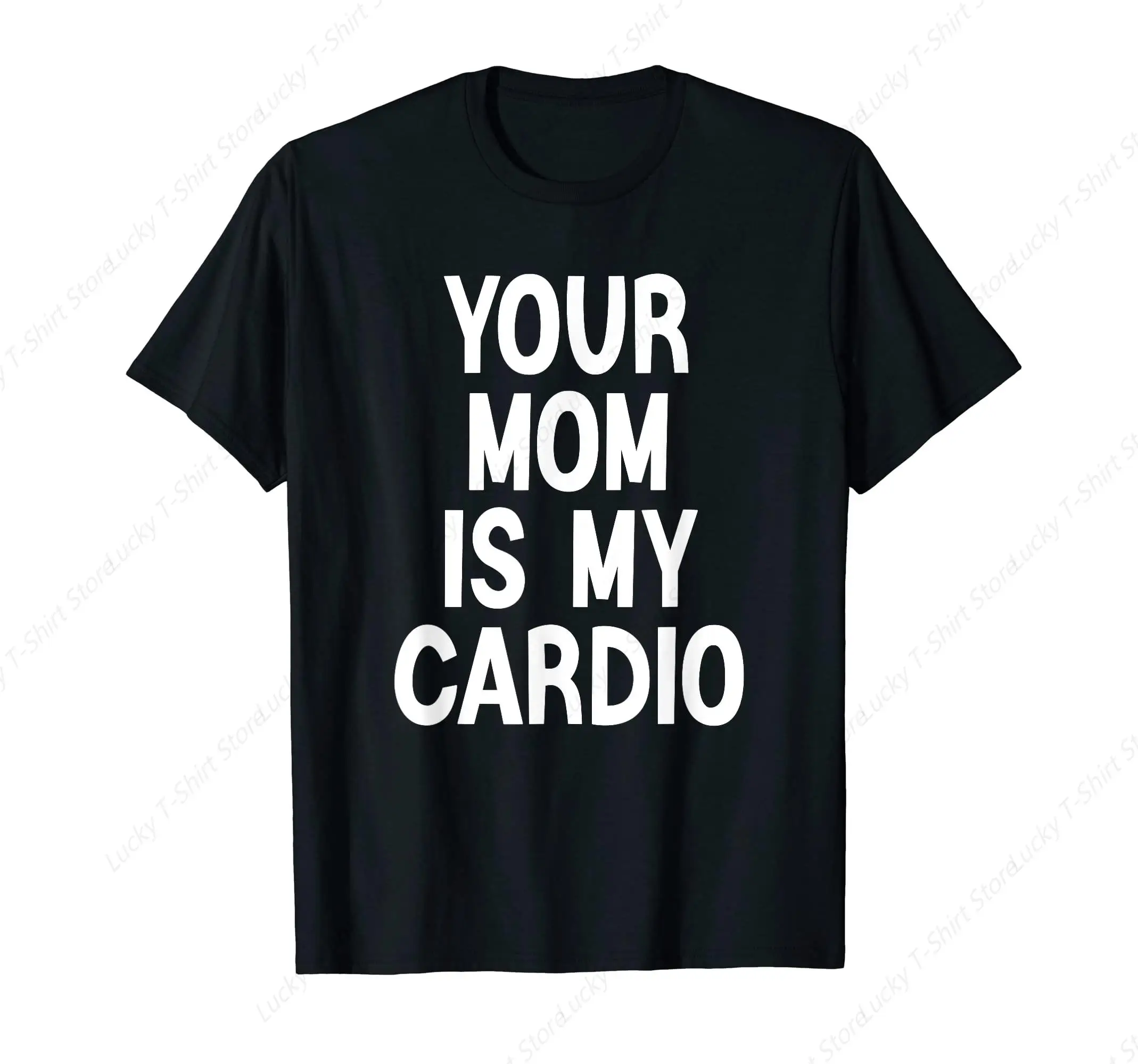 Mens Your Mom is My Cardio Men Funny Adults Humor T-Shirt Fashion Mens Clothing Fashion Tee Tops Casual Outdoor Shirts