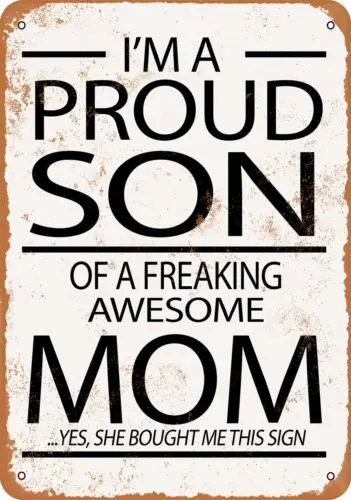 Metal Sign - Proud Son of a Freaking Awesome Mom -- Vintage Look sign