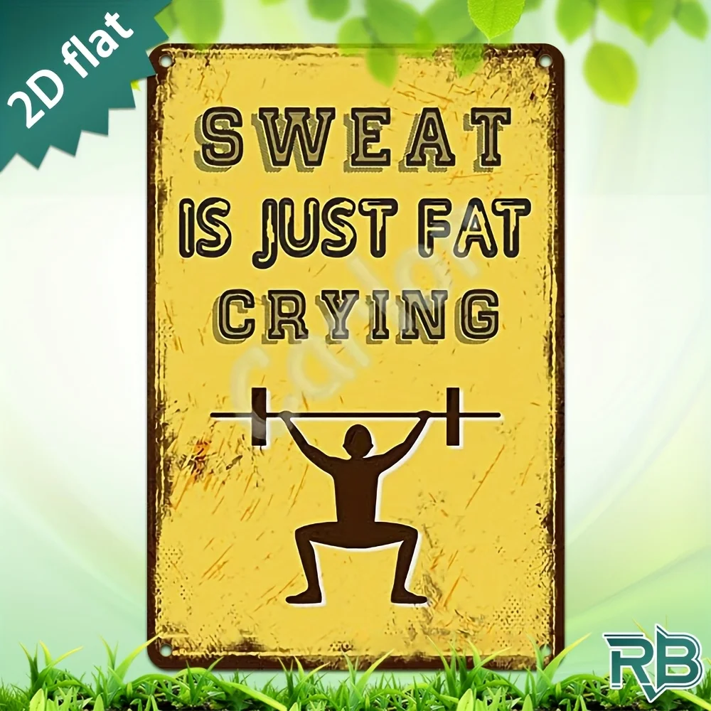 New Trendy HD Metal Wall Art - Vintage Rustic 2D Flat Design Featuring the Funny Gym Motivation Quote 'Sweat Is Just Fat Crying'