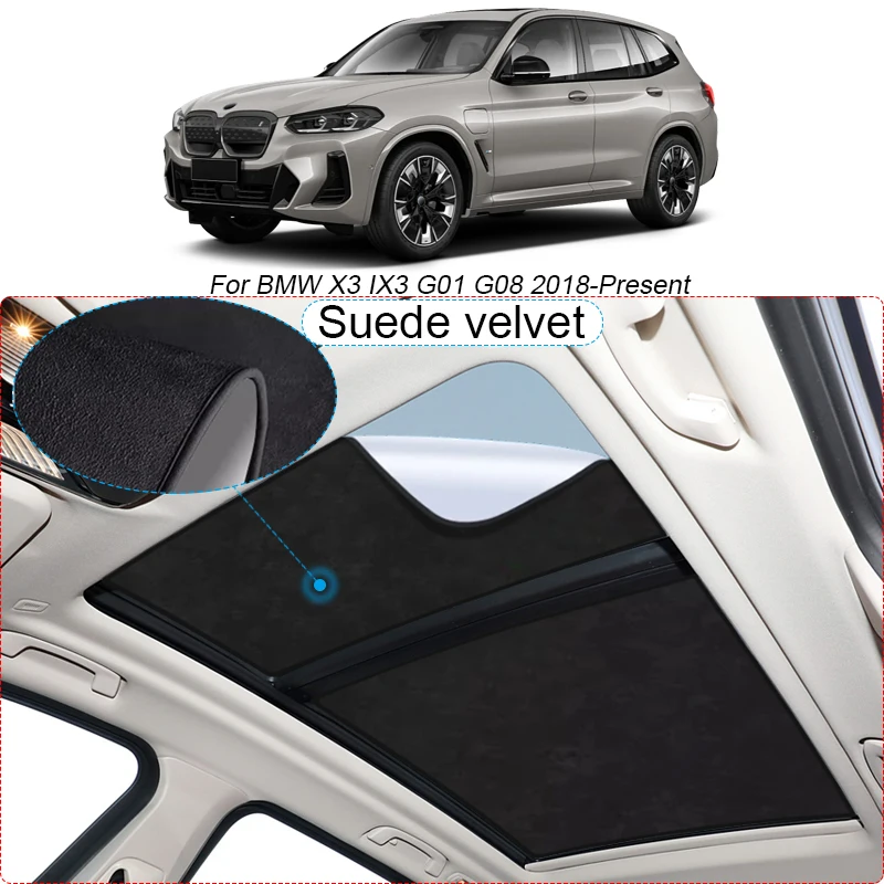 Car Suede Fabric Electrostatic Adsorption Sunroof Sunshade Heat Insulation Skylight Auto For BMW X3 IX3 G01 G08 2018-Present