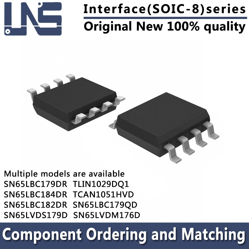 1PCS TCAN1051HVD TLIN1029DQ1 SN65LBC179DR SN65LBC179QD SN65LBC182DR SN65LBC184DR SN65LVDM176D SN65LVDS179D SOIC-8 Interface