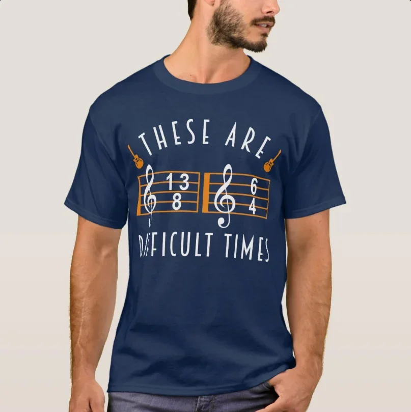 Guitar Music Lover These Are Difficult Times Guitarist T-Shirt 100% Cotton O-Neck Short Sleeve Casual Mens T-shirt Size S-3XL