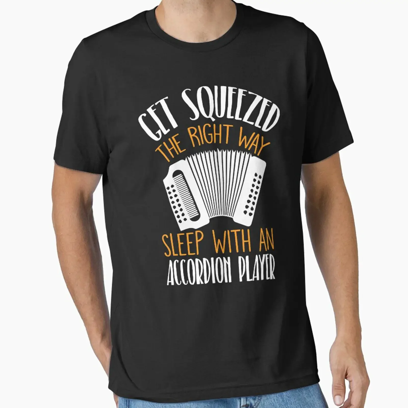 Funny Accordion Get Squeezed The Right Way Essential T Shirt vintage Washed Stretched streetwear Top For Everyday Wear