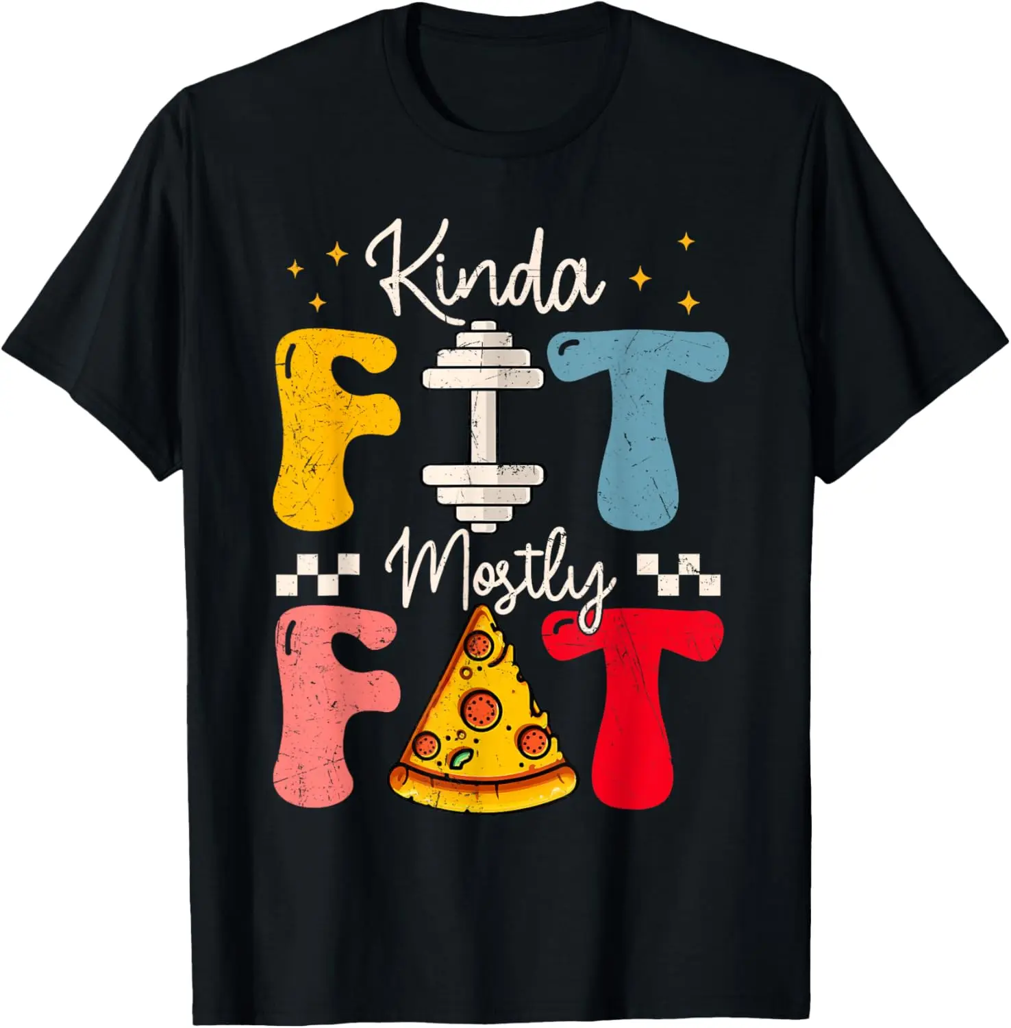 Groovy Kinda Fit Mostly Fat Fitness Funny Workout Men Women T-Shirt