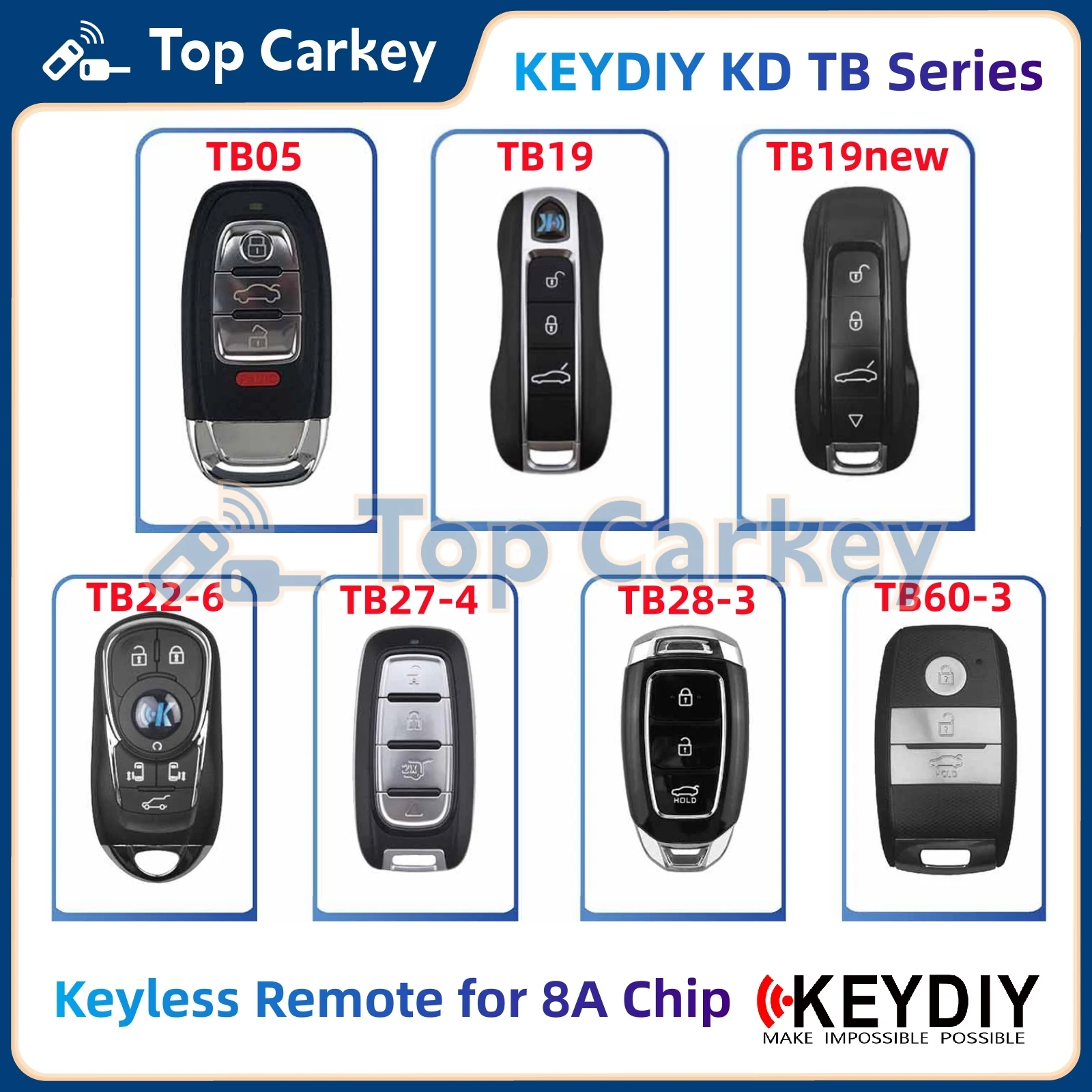 

KEYDIY KD TB Series TB05 TB19 TB22 TB27 TB28 TB60 Keyless Smart Remote 8A Chip for Audi Buick Hyundai Chrysler Jeep Porsche Type