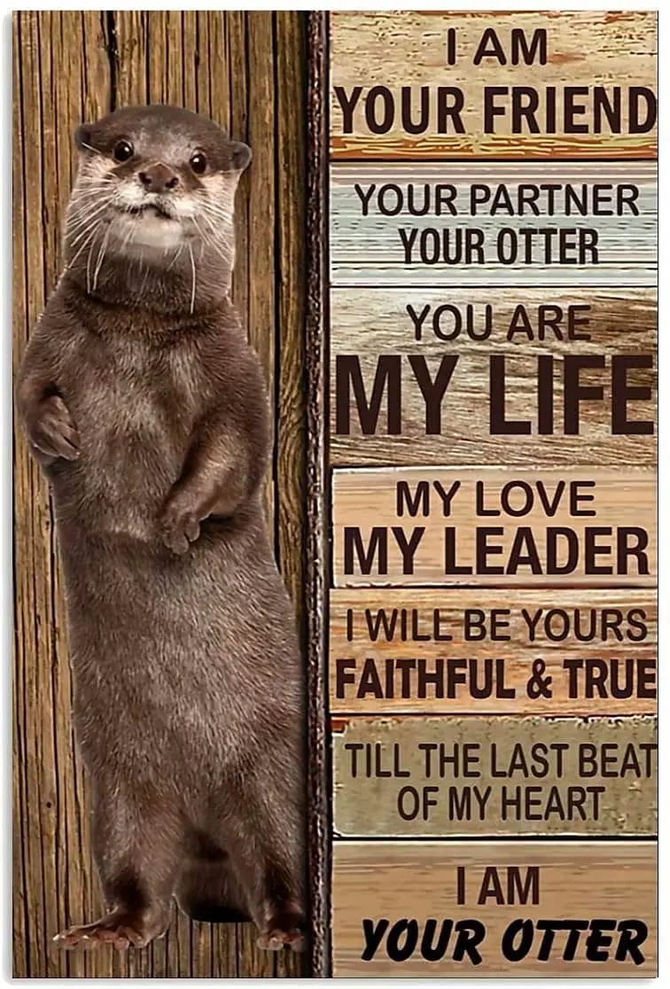 

Vintage metal Hanging Plaque Vintage I Am Your Friend Your Partner Your Otter Home Bar Club Restaurant Poster Wall Decoration 12