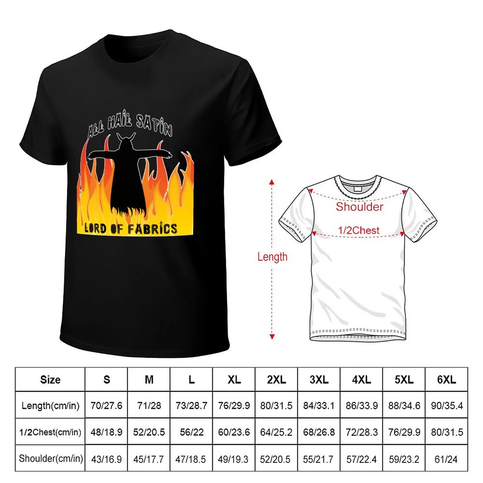 All Hail Satin Lord of Fabrics T-Shirt Casual Loose Fit Summer Tee Shirt