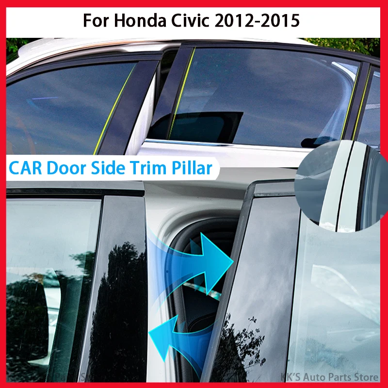 

Fit For Honda Civic 2012 2013 2014 2015 Glossy Black Pillar Post Door Window Moulding Trims Cover Stickers Decor Accessories