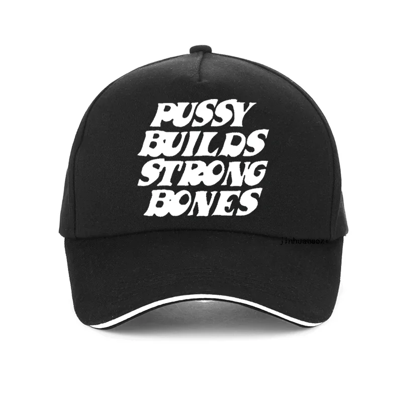 Pussy Builds Strong Bones Rapper  hat Vintage Hip-Hop Adjustable Men Women Baseball Cap Casual summer Trucker hats