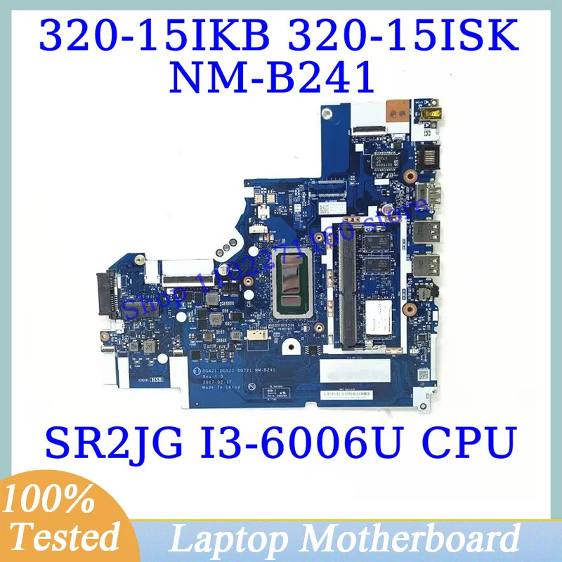 

DG421 DG521 DG721 NM-B241 For Lenovo IdeaPad 320-15IKB 320-15ISK W/ SR2JG I3-6006U CPU 5B20N86085 Laptop Motherboard 100% Tested