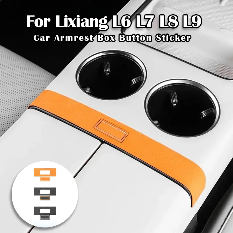 

Car Armrest Box Button Sticker For Li Lixiang L6 L9 L8 L7 2022 2023 2024 Anti Fur Protection Center Control Decoration Fit Ideal