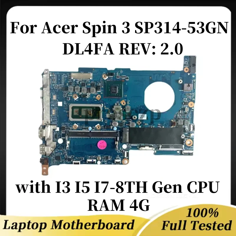 

Подходит для ноутбука Acer Spin 3 SP314-53GN, материнская плата DL4FA REV: 2,0 с процессором I3 I5 I7-8TH Gen UAM, 100% протестировано, полностью работает