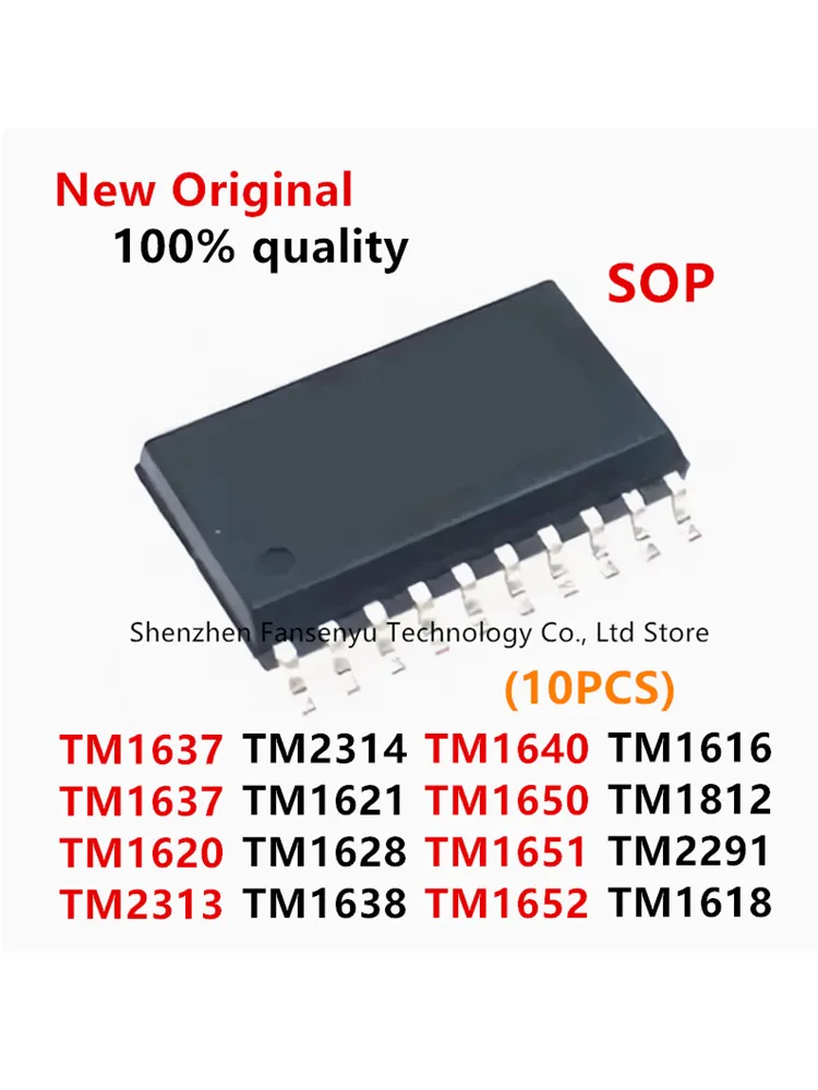 (10piece) 100% New TM1637 TM1620 TM2313 TM2314 TM1621 TM1628 TM1638 TM1640 TM1650 TM1651 TM1652 TM1616 TM1812 TM2291 TM1618 SOP