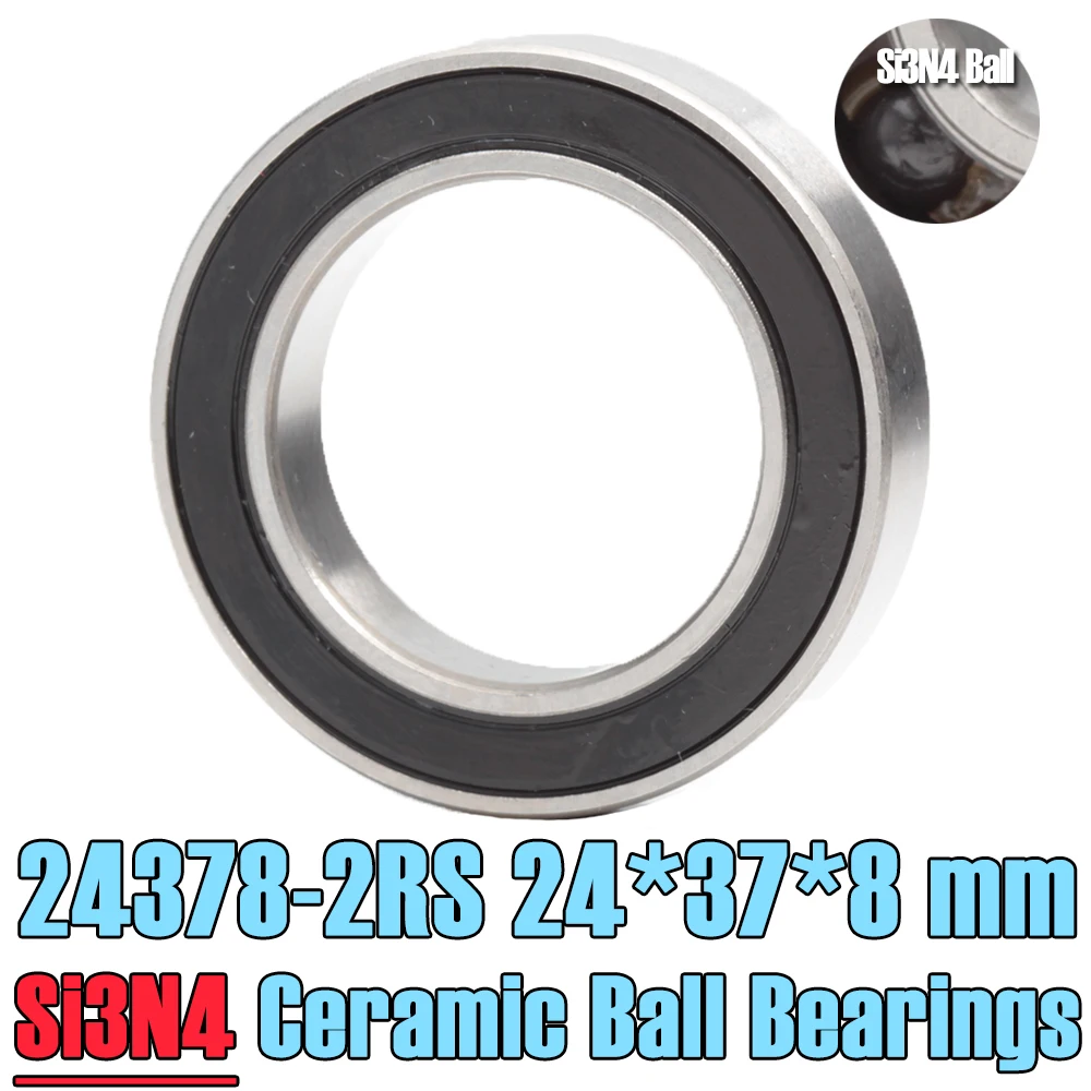 

24378 Hybrid Ceramic Bearing 24*37*8 mm ( 1 PC ) Bicycle Hub 24378RS Si3N4 Ball Bearings 24378-2RS MR24378 H8 2RS