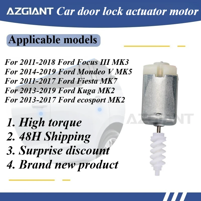 

AZGIANT New car door lock actuator motor for Ford Focus III MK3/Ford Mondeo V MK5/Ford Fiesta MK7/Ford Kuga MK2 high quality OEM
