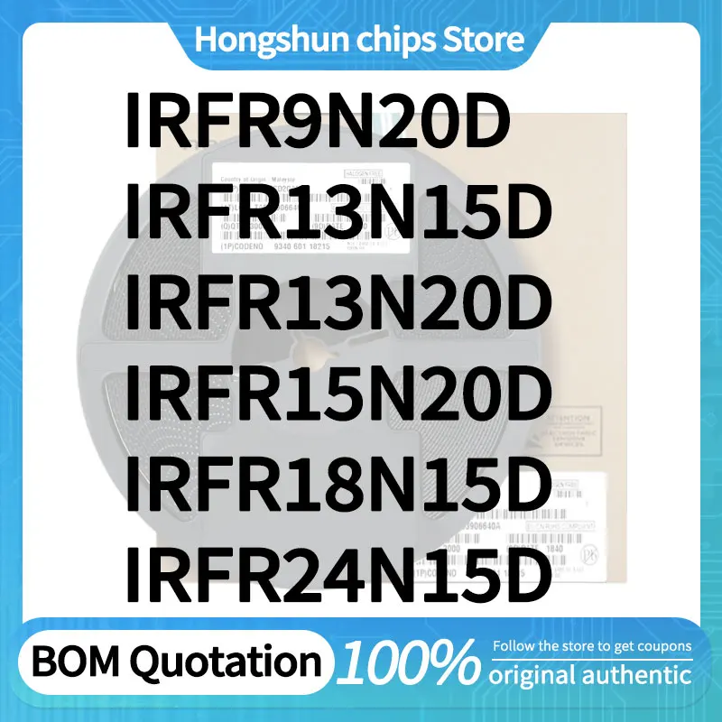 

5pcs/batch IRFR9N20D IRFR13N15D IRFR13N20D IRFR15N20D IRFR18N15D IRFR24N15D Spot goods