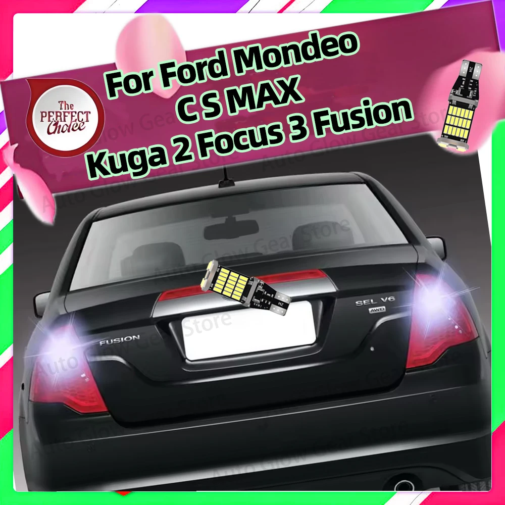

2 шт. светодиодные лампы заднего хода T15 W16W для Ford Mondeo C S MAX Kuga 2 Focus 3 Fusion 2005 2009 2010 2013 2015 лампы Canbus