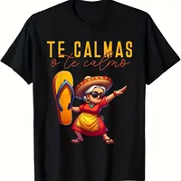 Vibrant Mexican Heritage T-Shirt - Relaxed Fit Fun Graphic Tee for Moms - Spanish Expression Te Calmas O Te Calmo