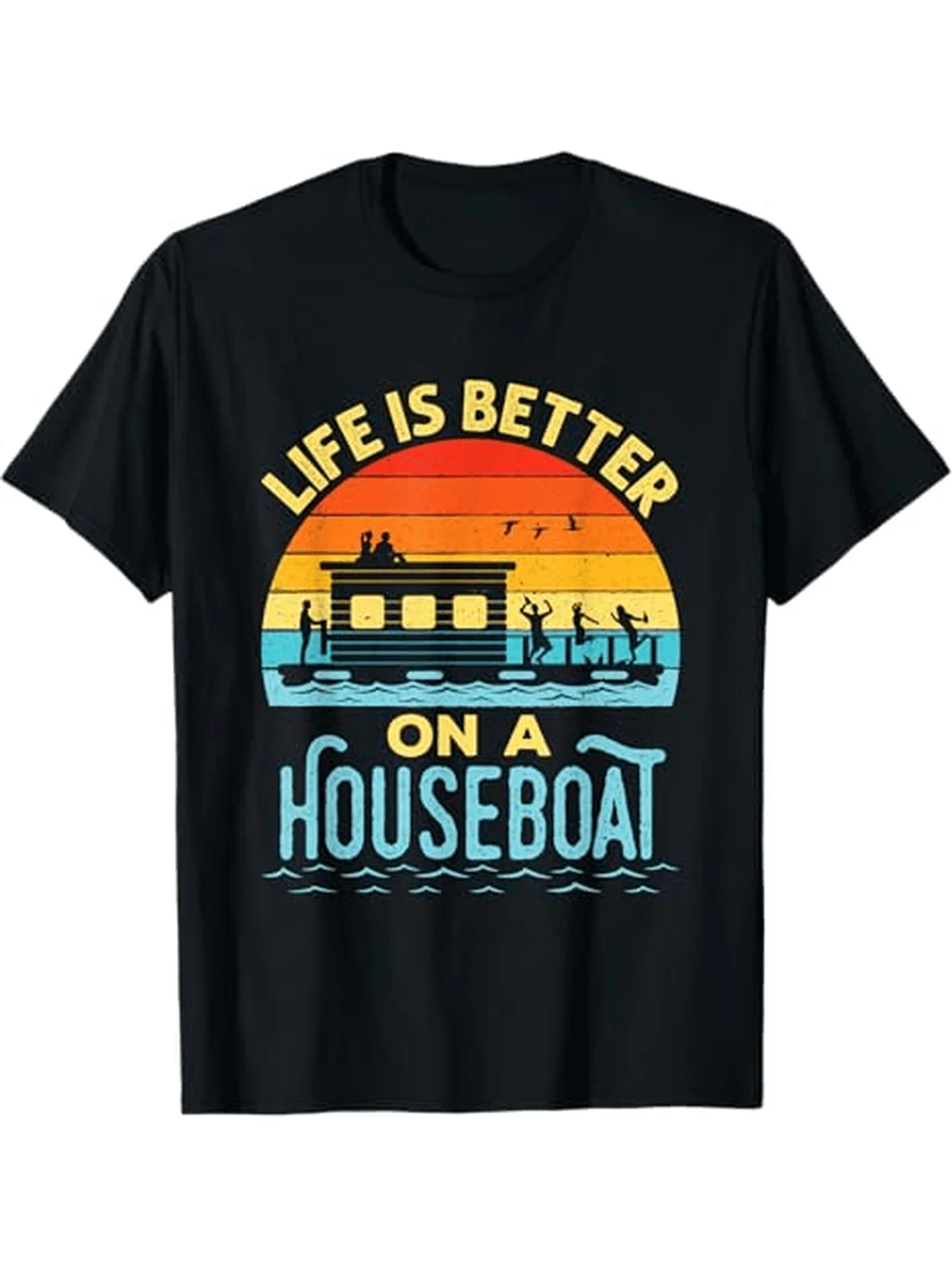 

Life Is Better on A Houseboat House Boat Lake Boating T-Shirt 100% Cotton O-Neck Short Sleeve Summer Casual Mens T-shirt
