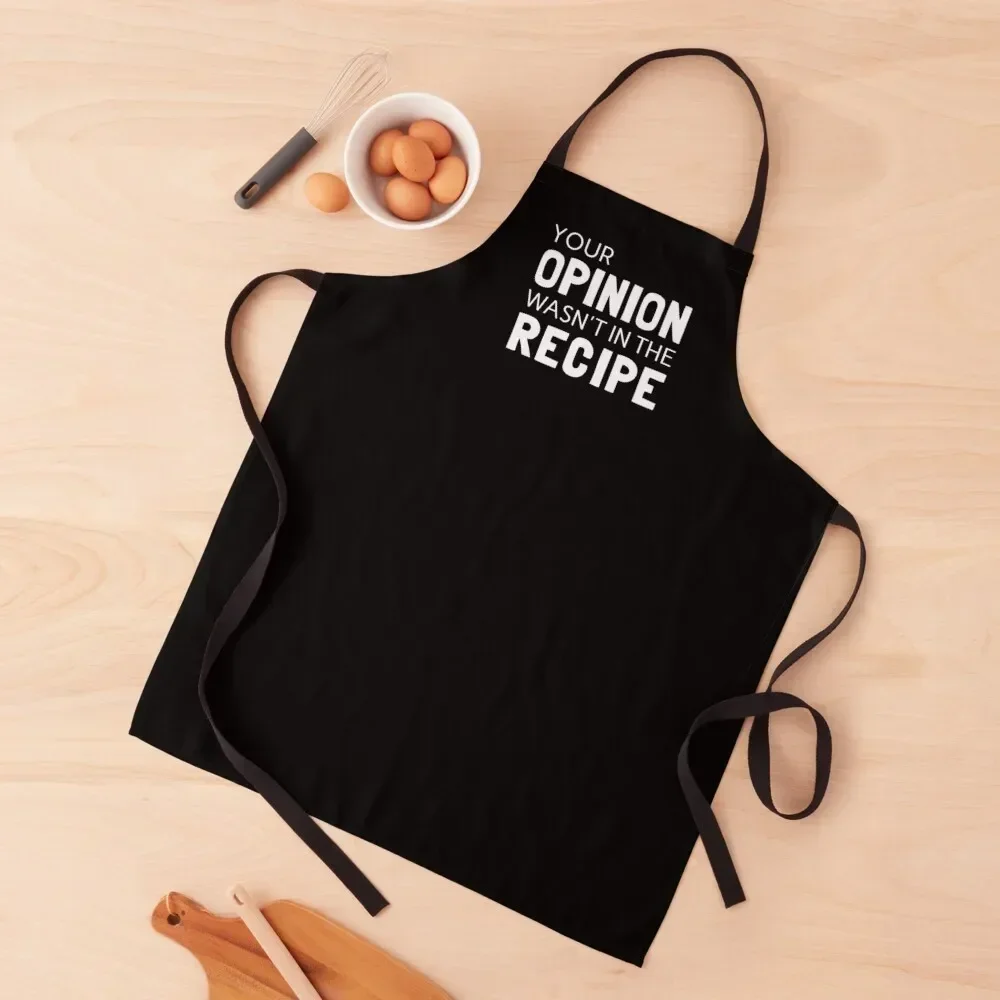 

Your Opinion Wasn't In The Recipe Apron for women with pocket Kitchenware Restaurant Kitchen Equipment Apron