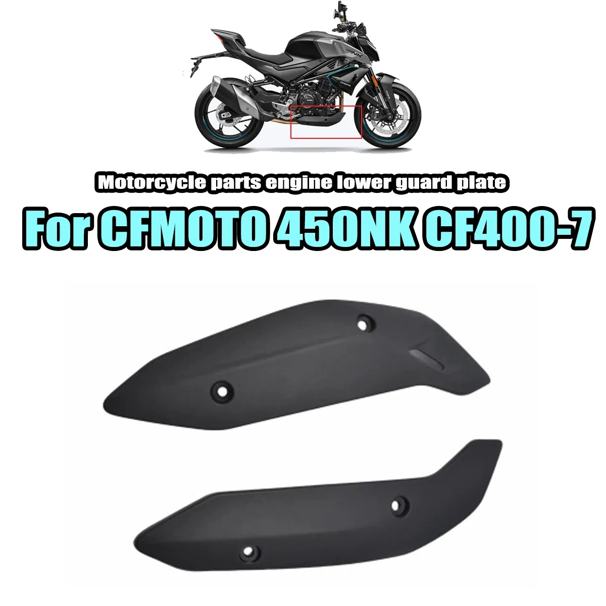For CFMOTO 450NK NK450 CF400-7 Motorcycle Parts Engine Lower Cover Plastic Shell Left and Right Lower Covers