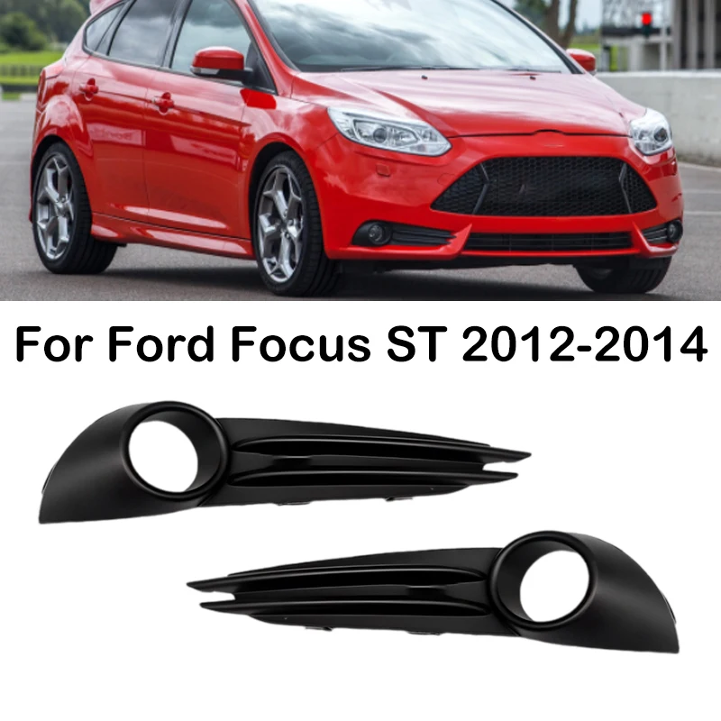 

Для Ford Focus ST 2012 2013 2014, передний бампер автомобиля, противотуманная фара, крышка, противотуманная фара, решетки, крышка противотуманной фары, рамка, крышка капота, решетка