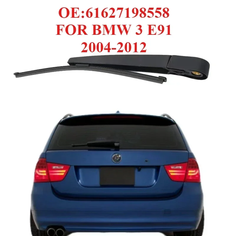 Premium Rear Windshield Washer Wiper Arm Blade Kit 61627198558 For BMW 3 Series E91 Replacement Parts For Model Years 2004-2012