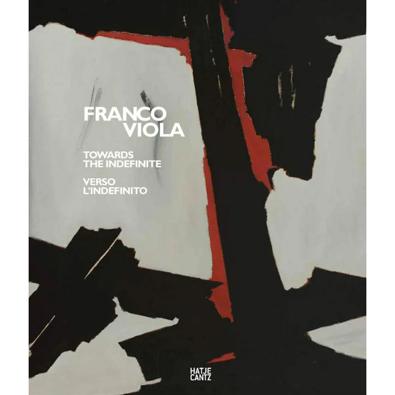 

FRANCO VIOLA TOWARDS THE INDEFINITE V Elena Pontiggia Hatje Cantz Verlag 9783775746441 Book