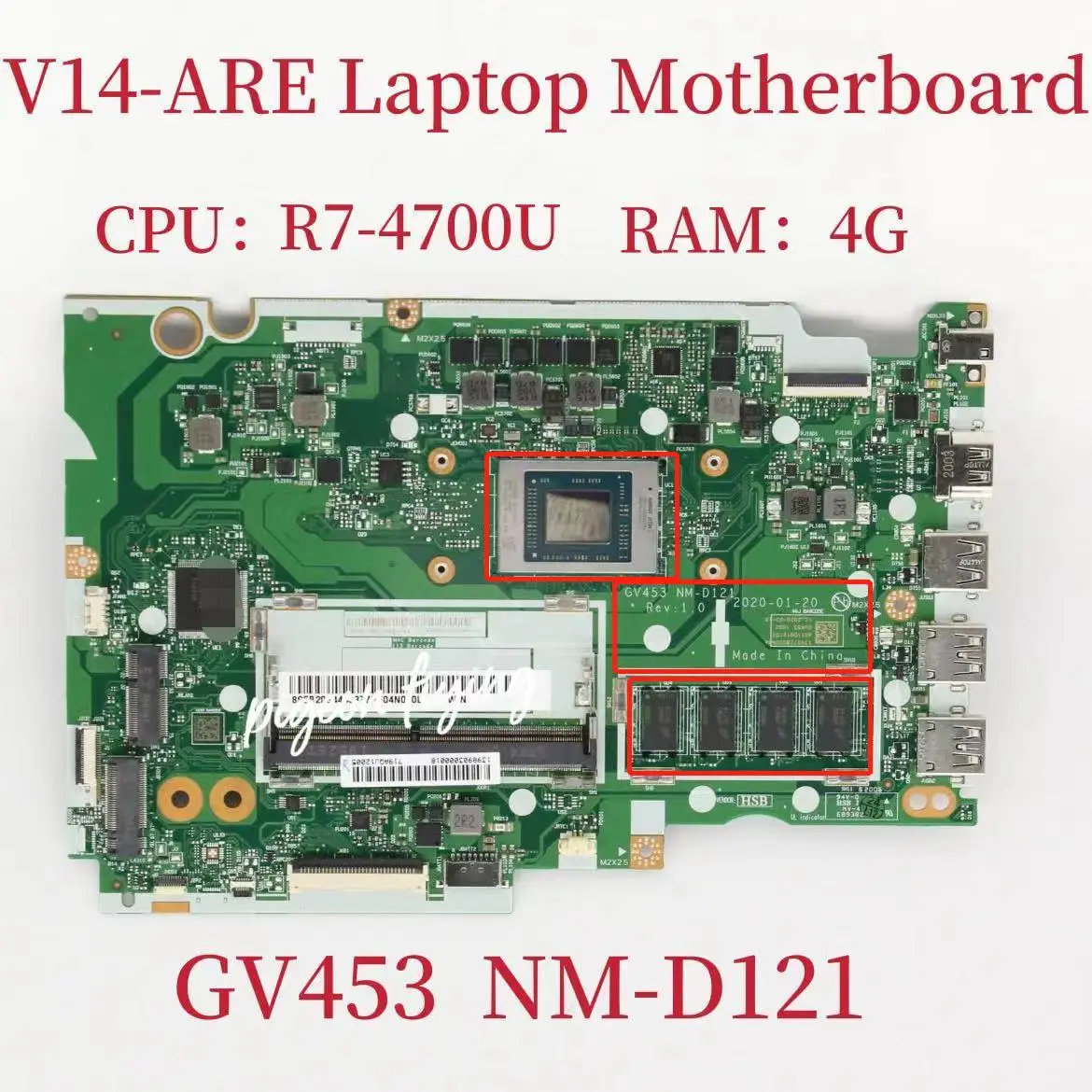 

GV453 NM-D121 Mainboard For Lenovo V14-ARE Laptop Motherboard CPU:R7-4700U AMD UAM RAM:4G FRU:5B20S44436 5B20S44435