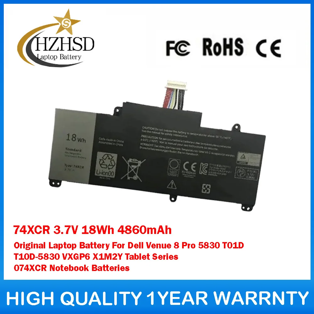

74XCR 3.7V 18Wh 4860mAh Original Laptop Battery For Dell Venue 8 Pro 5830 T01D T10D-5830 VXGP6 X1M2Y Tablet Series 074XCR