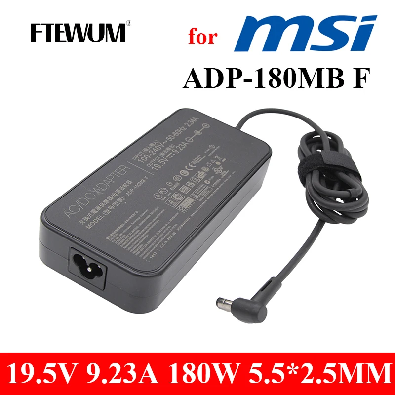 

Laptop Adapter 19.5V 9.23A 5.5*2.5mm 180W Power Supply For MSI GE72VR GS63VR WS63VR GS43VR GT60 GT70 ADP-180MB F Charger