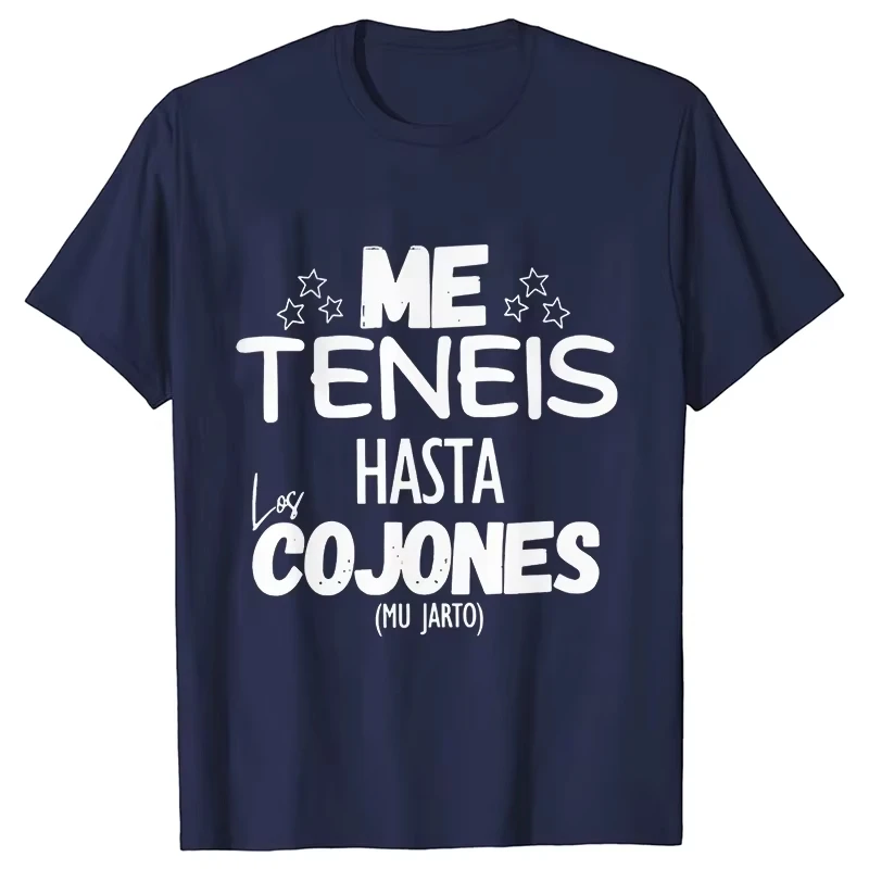 مضحك العبارات الإسبانية نكت تي شيرت أنت لدي ما يصل إلى الكرات الشارع الشهير للجنسين لينة النساء ملابس للرجال قصيرة الأكمام تيز #1