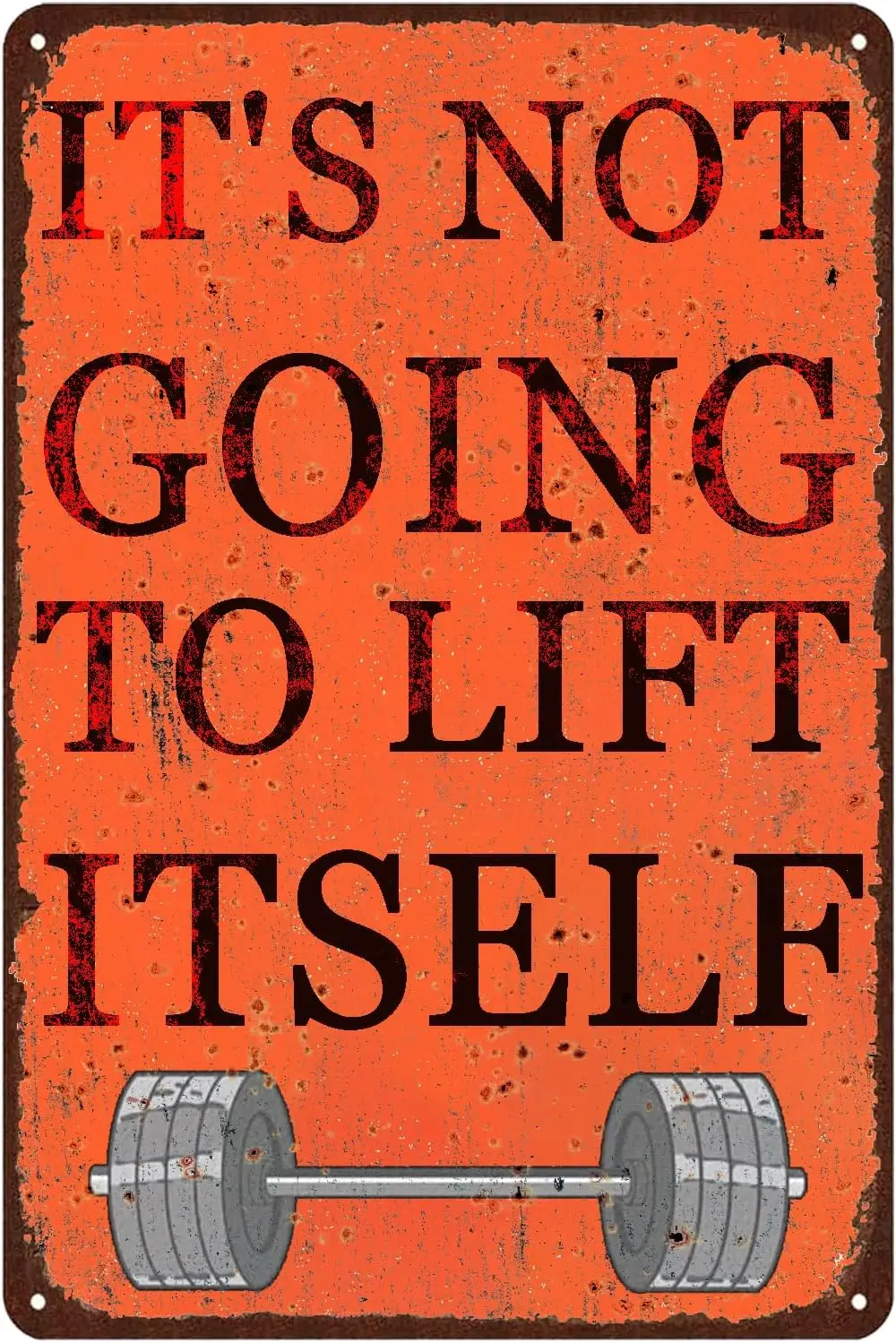 GYMSLAVE Gym Tin Sign It's Not Going To Lift Itself-Gym Metal Signs Vintage,Inspirational Quotes Wall Art Fitness Tin Poste sign