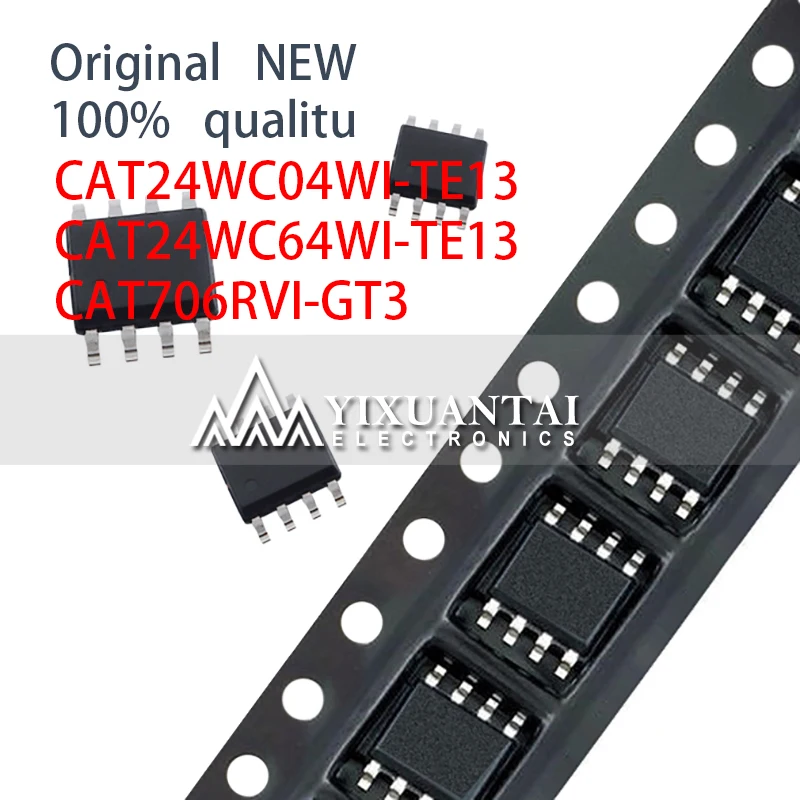 

10pcs SOP8 CAT24WC04WI-TE13 CAT24WC64WI-TE13 CAT706RVI-GT3 CAT24WC04 CAT24WC64 CAT706 24WC04 24WC64 706 SOIC-8