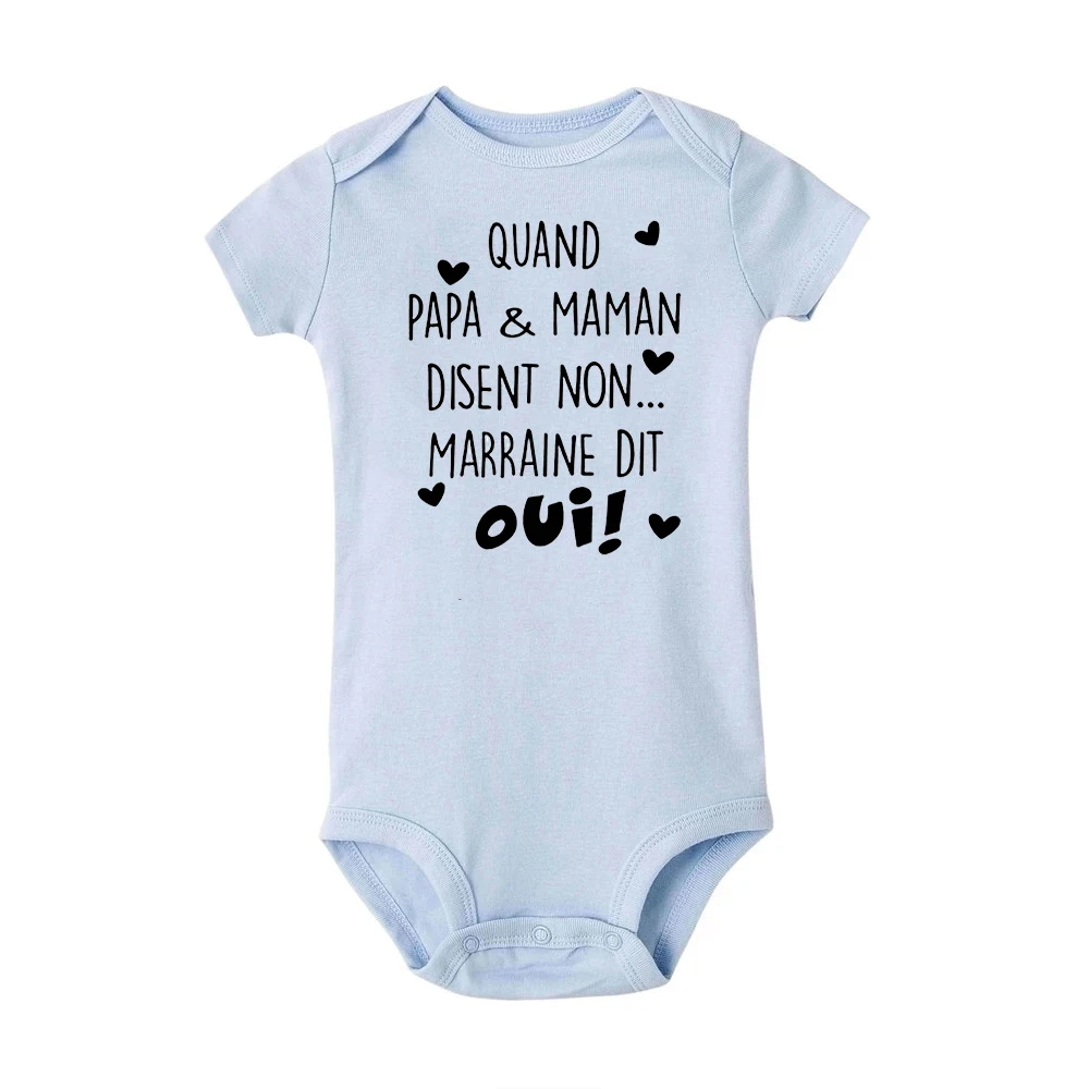 Funny Newborn Bodysuits Quand Papa&Maman Disent Non Marraine Dit OUI Summer Body Baby Romper Onesies Toddler Boys Girls Clothes