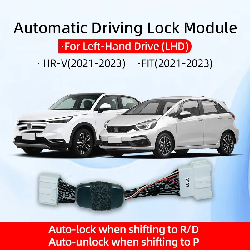 2021-2023 LHD FIT & HRV Auto Lock Module. Engages in 'D', Releases in 'P'. Hassle-Free, Plug & Play, No Splicing Needed.