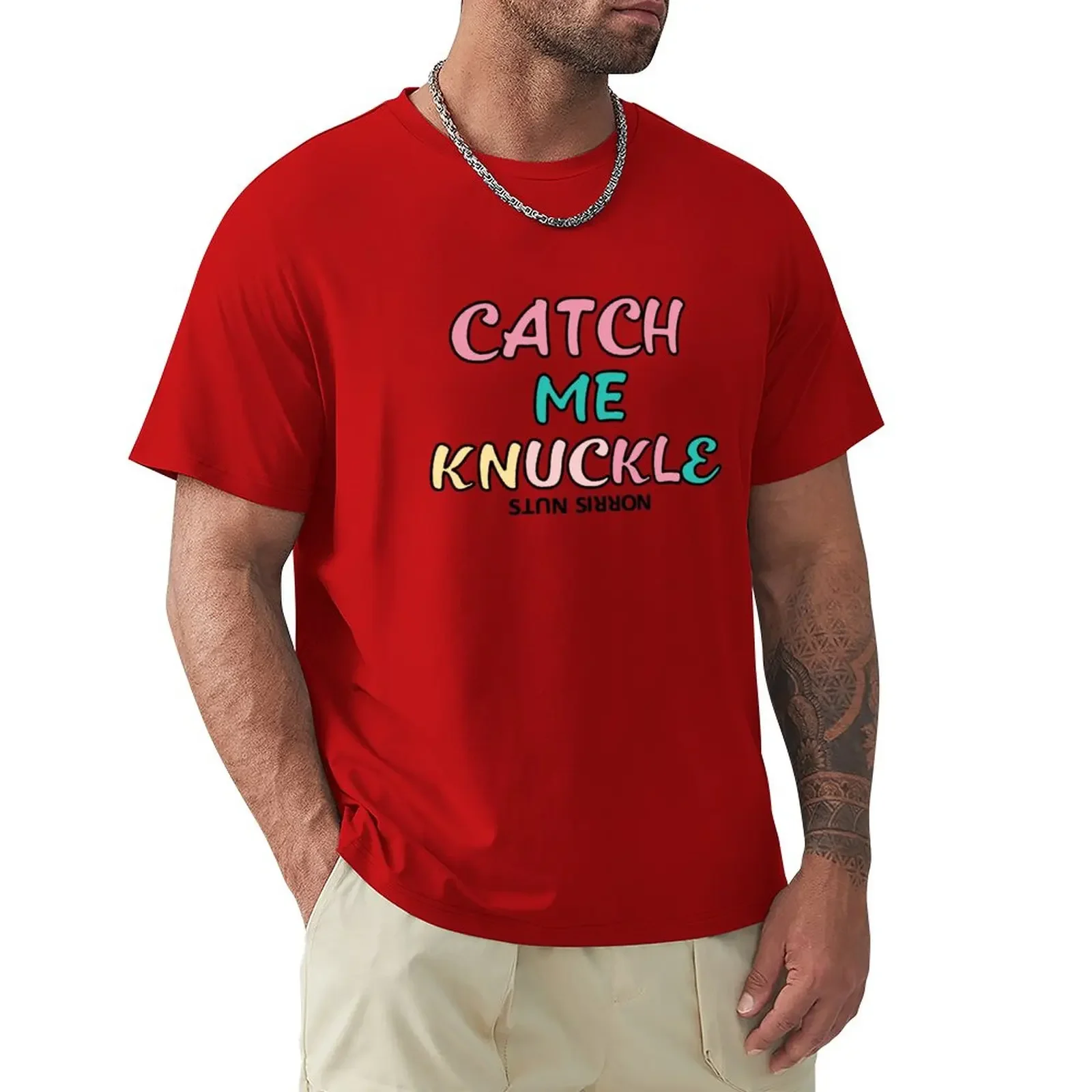 Norris Nuts -CATCH ME KNUCKLE T-Shirt vintage clothes cute tops tees mens funny t shirts