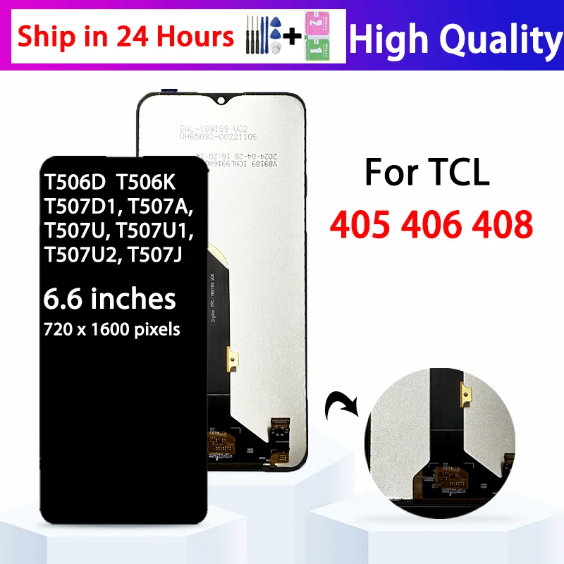 Pantalla LCD de 6,6 pulgadas para TCL 408 T507D1, Digitalizador de pantalla táctil para TCL 405 T506D para reemplazo de pantalla TCL 406 T506K