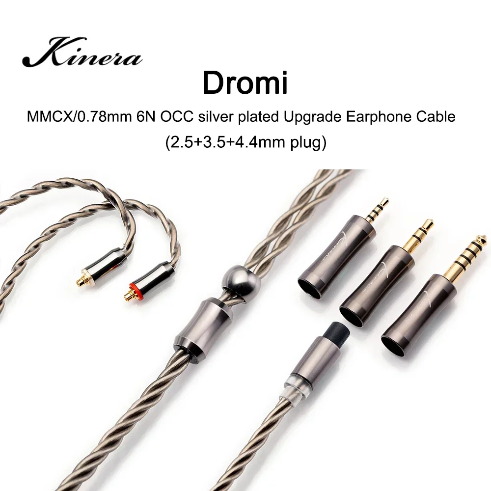 Kinera DromiHIFI headphone modular upgrade cable 6N OCC with silver plated 0.78mm MMCX connector 2.5+3.5+4.4mm 3 plug