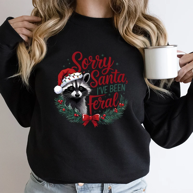 Funny Santa Raccoon Lover Gift Christmas Sweatshirts Women Retro Raccoon Feral Girl Sweater Sorry Santa I've Been Feral Hoodie