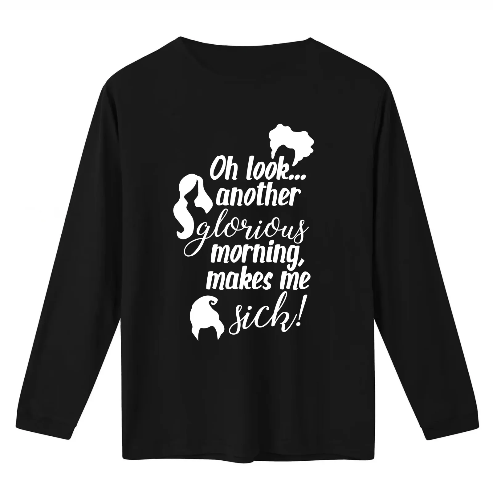 Another Glorious Morning...Makes Me Sick! T-Shirt Summer Casual Cotton Tee Oversized Streetwear Tops Vintage Graphic Print