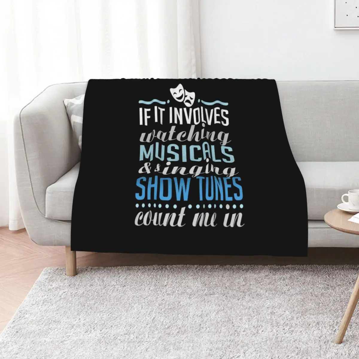 If It Involves Watching Musicals and Sing Show Tunes Throw Blanket christmas decoration Decorative Sofas cosplay anime Blankets