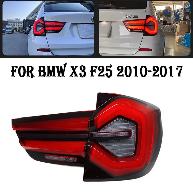 

Tail Lamp for BMW X3 F25 LED Tail Light 2010 2011 2012 2013 2014 -2017 F25 Rear Fog Brake Turn Signal Automotive Accessories